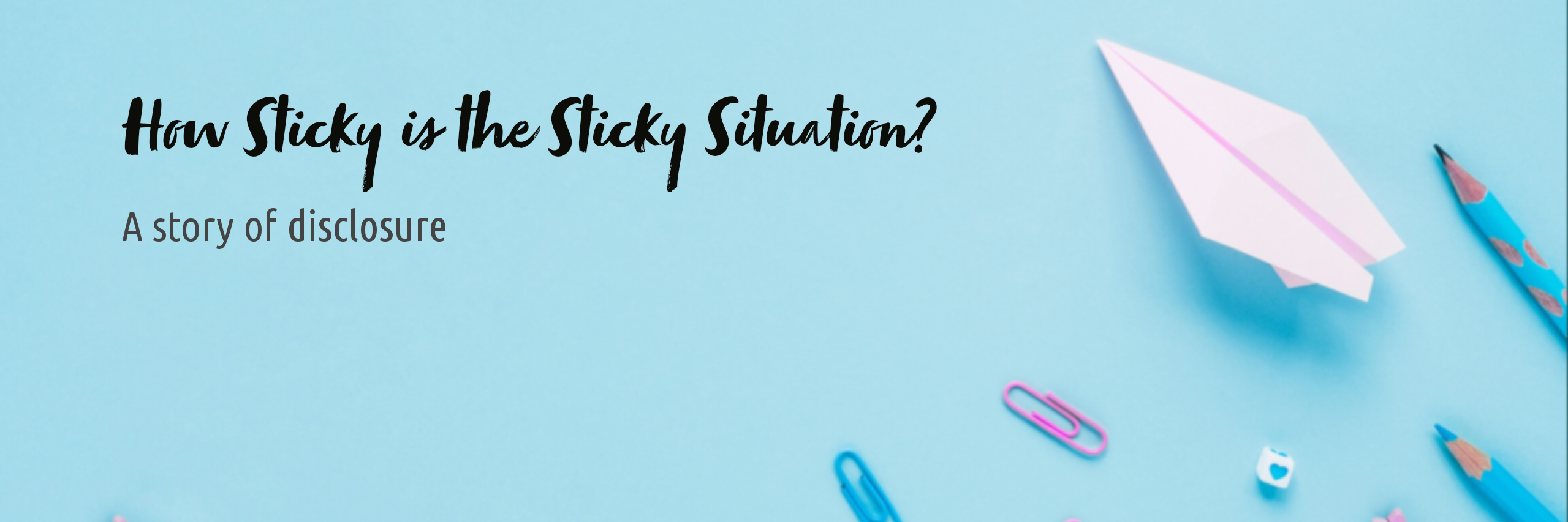 How sticky is the sticky situation?