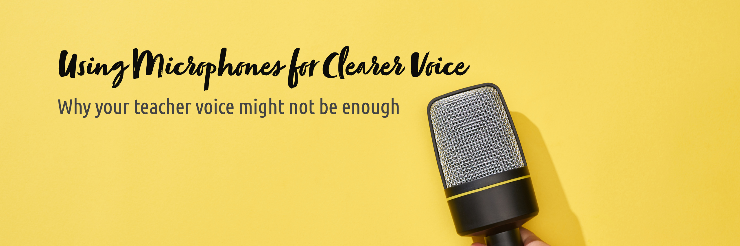 Using Microphones for Clearer Voice